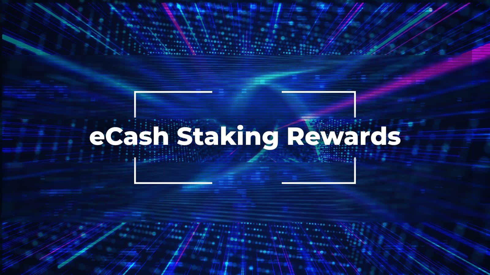 One Month of eCash Staking Rewards