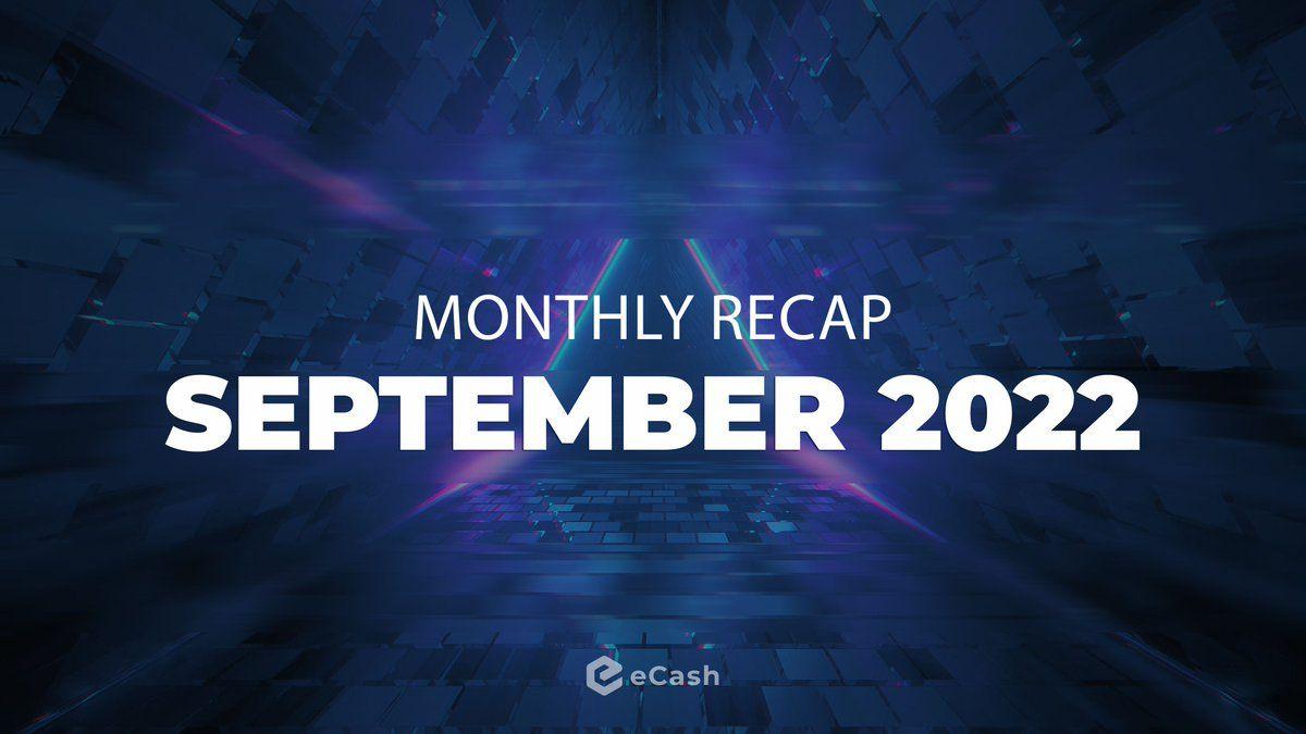 eCash Monthly Recap - September 2022