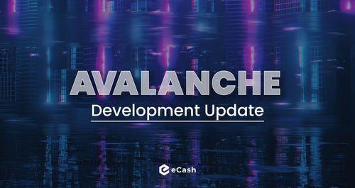 eCash Avalanche Development Update